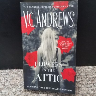 Flowers in the Attic by V.C. Andrews