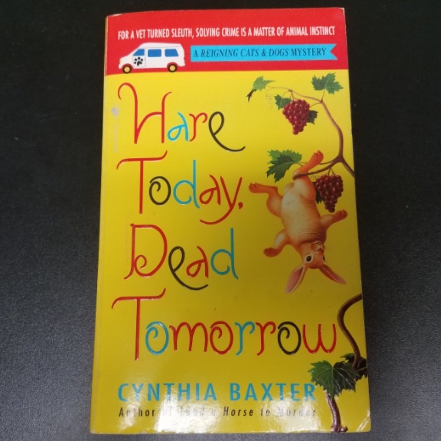Hare Today, Dead Tomorrow by Cynthia Baxter