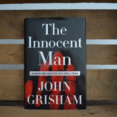 The Innocent Man by John Grisham