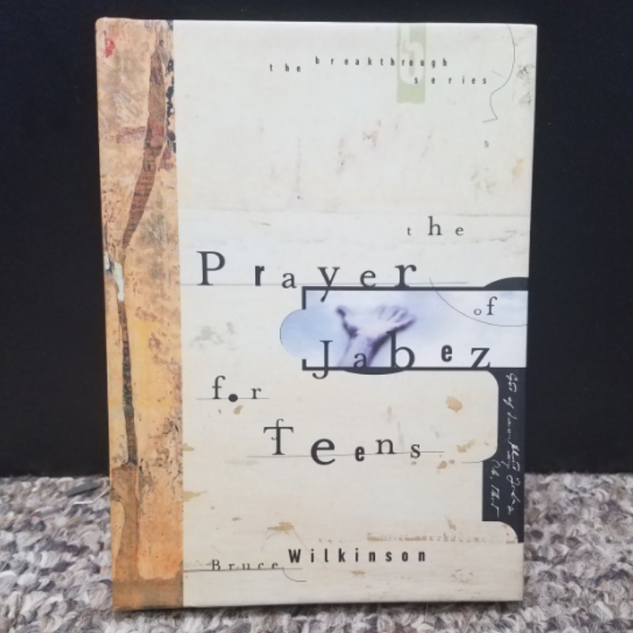 The Prayer of Jabez for Teens by Bruce Wilkinson