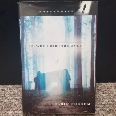 He Who Fears The Wolf by Karin Fossum