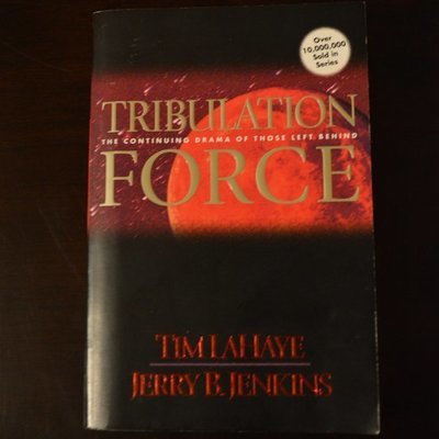 Tribulation Force: The Continuing Drama of Those Left Behind by Tim LaHaye &amp; Jerry B. Jenkins