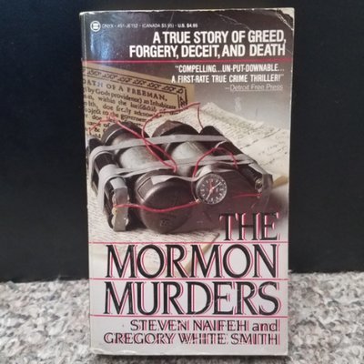 The Mormon Murders by Steven Naifeh and Gregory White Smith