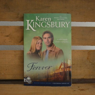 Forever by Karen Kingsbury