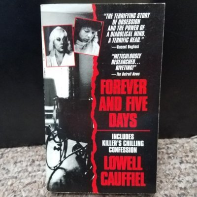 Forever and Five Days by Lowell Cauffiel