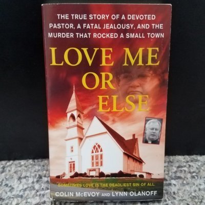 Love Me Or Else by Colin McEvoy and Lynn Olanoff