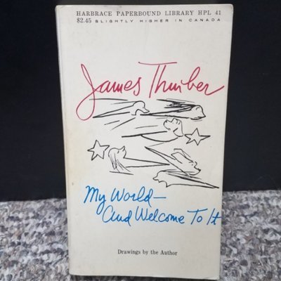 My World - And Welcome To It by James Thurber