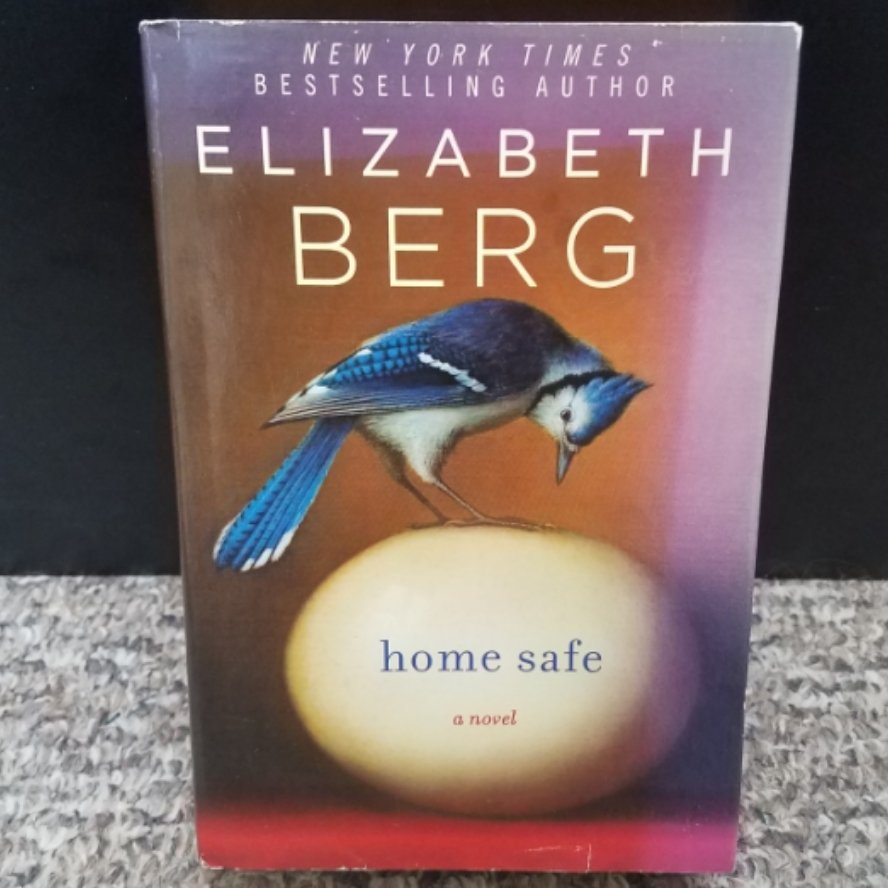 Home Safe by Elizabeth Berg