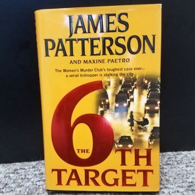 The 6th Target by James Patterson and Maxine Paetro