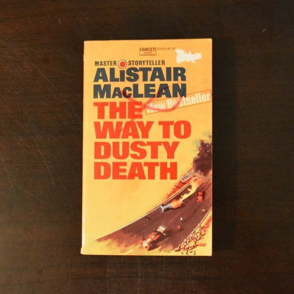 The Way to Dusty Death by Alistair MacLean