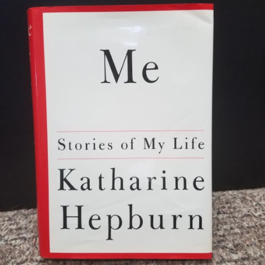 Me: Stories of My Life by Katharine Hepburn