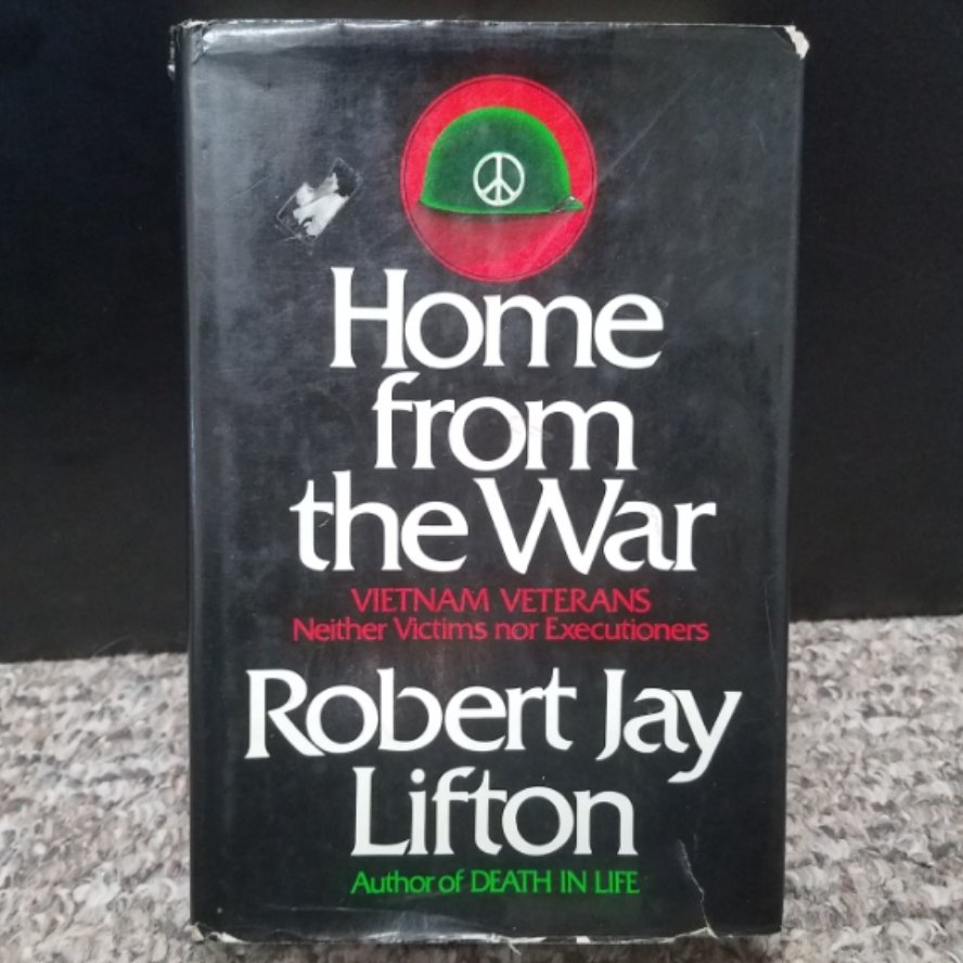 Home from the War by Robert Jay Lifton