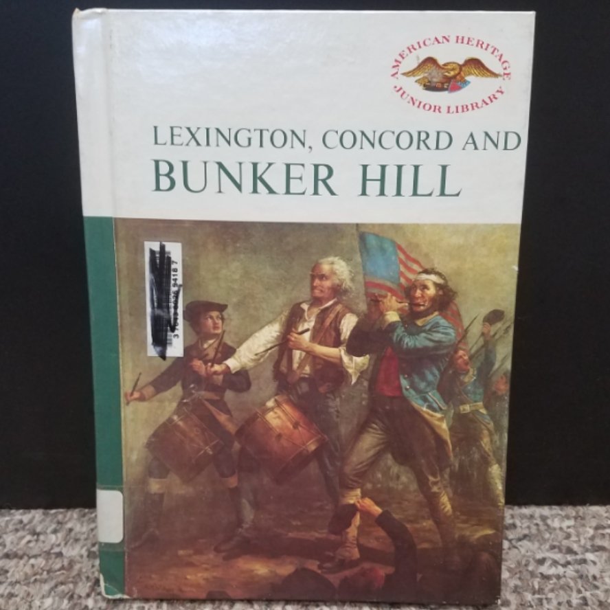 Lexington, Concord and Bunker Hill by Francis Russell & Richard M. Ketchum