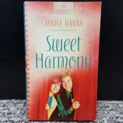 Sweet Harmony by Janice Hanna