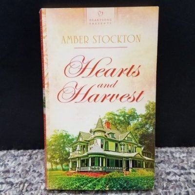 Hearts and Harvest by Amber Stockton