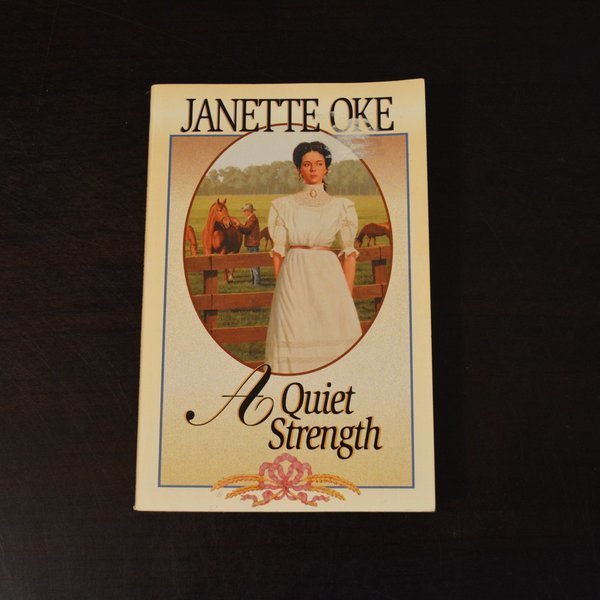 A Quiet Strength by Janette Oke