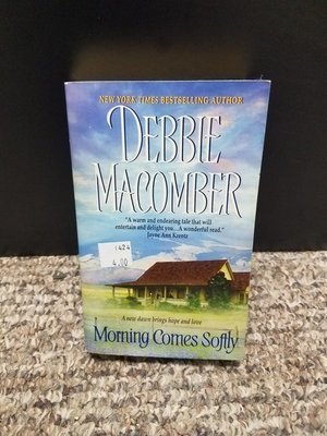 Morning Comes Softly by Debbie Macomber