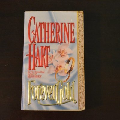Forever Gold by Catherine Hart