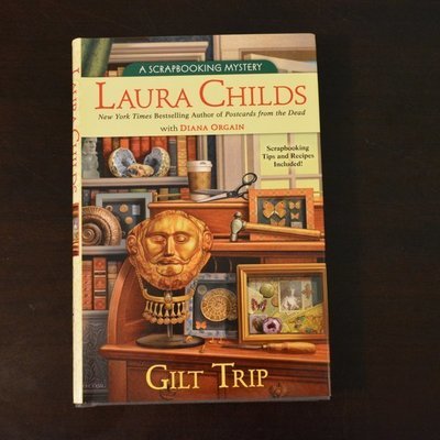 Gilt Trip by Laura Childs