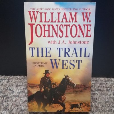 The Trail West by William W. Johnstone with J.A. Johnstone