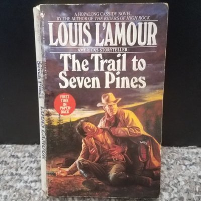 The Trail to Seven Pines by Louis L&#39;Amour