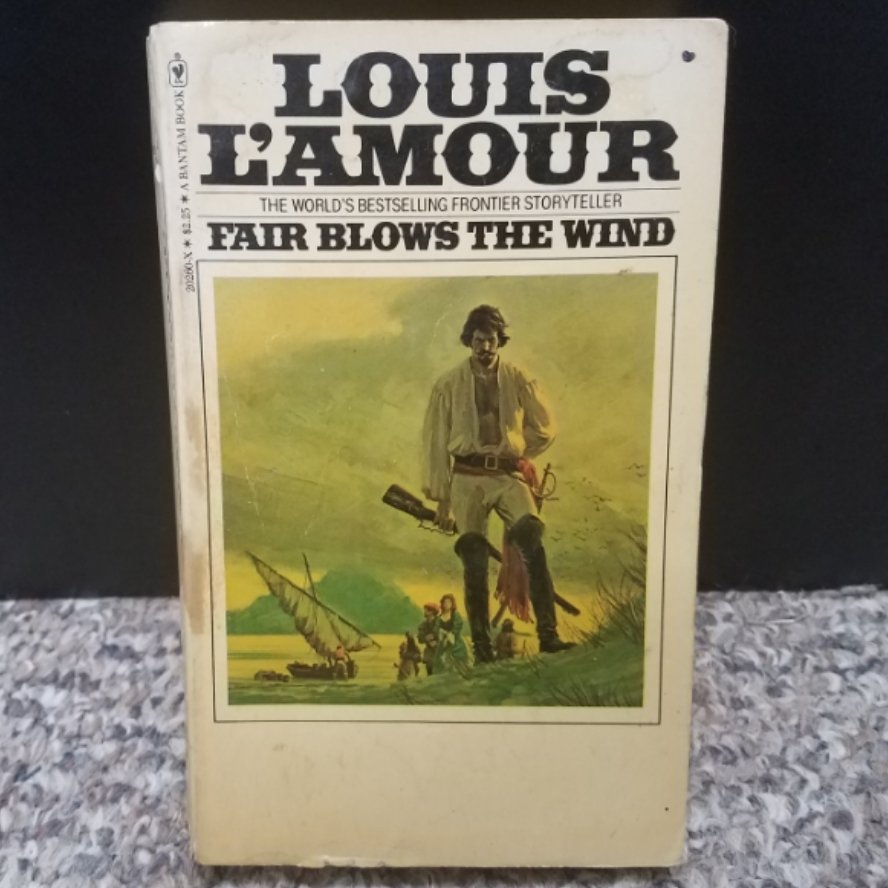 Fair Blows The Wind by L'Amour Louis