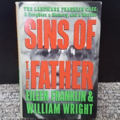 Sins of the Father by Eileen Franklin &amp; William Wright