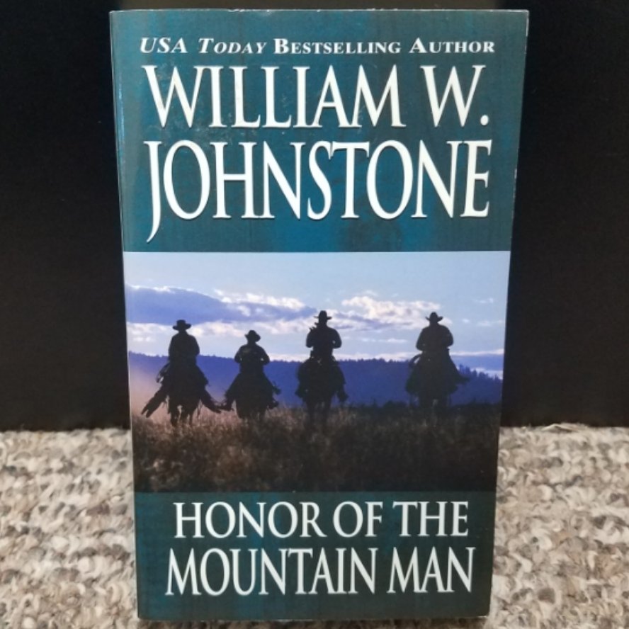 Honor of the Mountain Man by William W. Johnstone