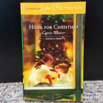 Home For Christmas by Carrie Weaver