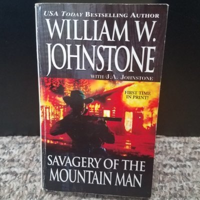 Savagery of the Mountain Man by William W. Johnstone with J.A. Johnstone