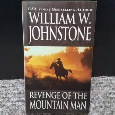 Revenge of the Mountain Man by William W. Johnstone