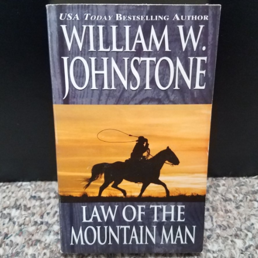 Law of the Mountain Man by William W. Johnstone