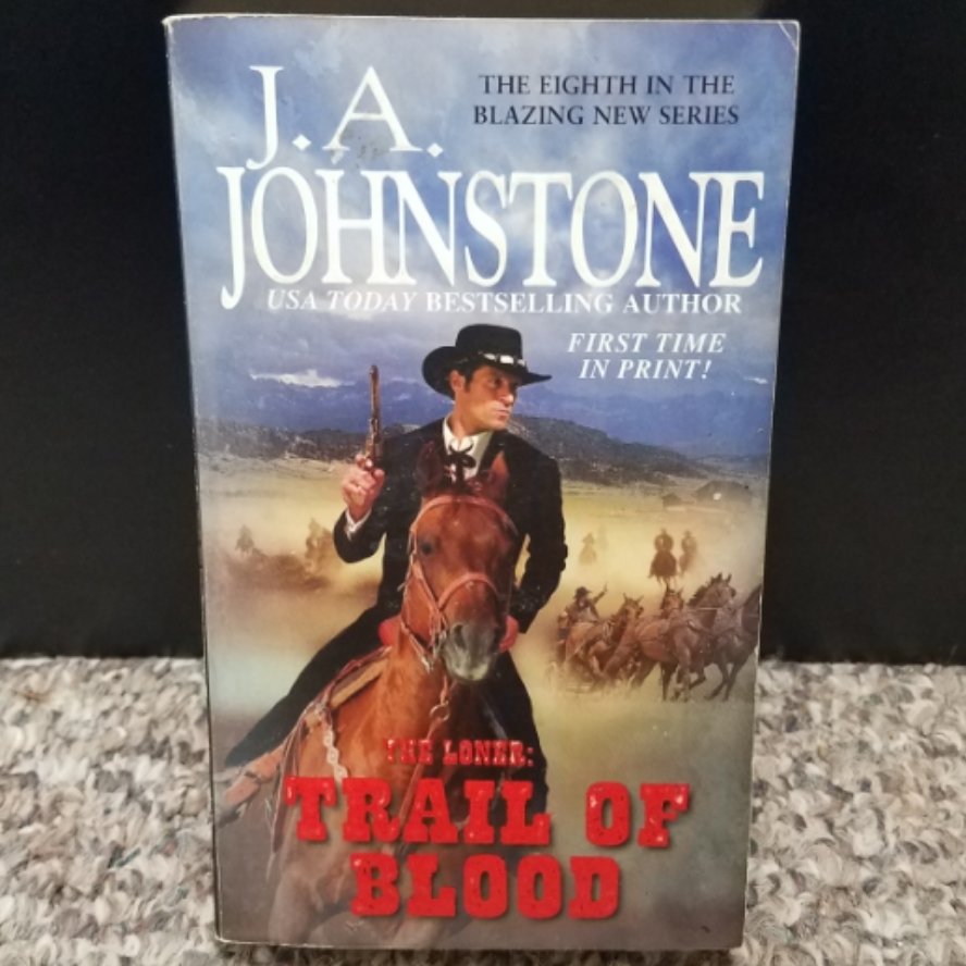 The Loner: Trail of Blood by J.A. Johnstone