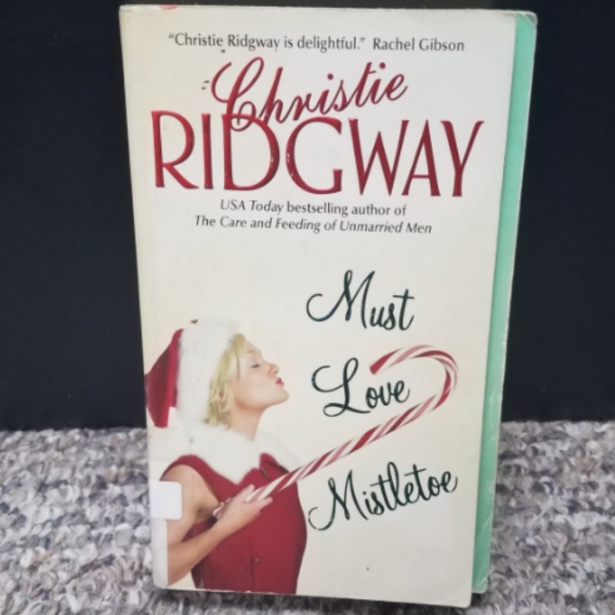Must Love Mistletoe by Christie Ridgway
