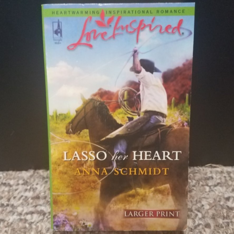 Lasso her Heart by Anna Schmidt