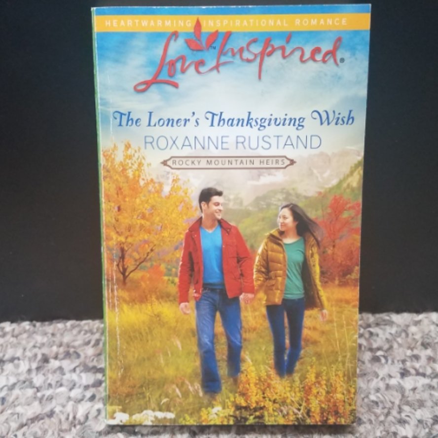 The Loner's Thanksgiving Wish by Roxanne Rustand