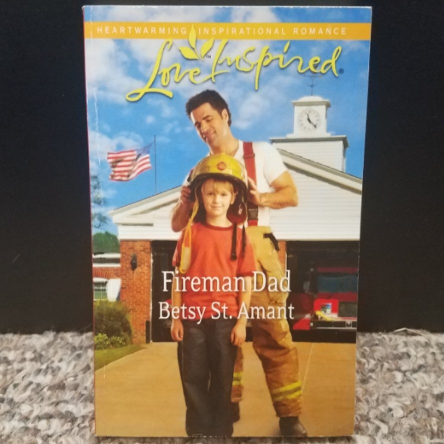 Fireman Dad by Betsy St. Amant