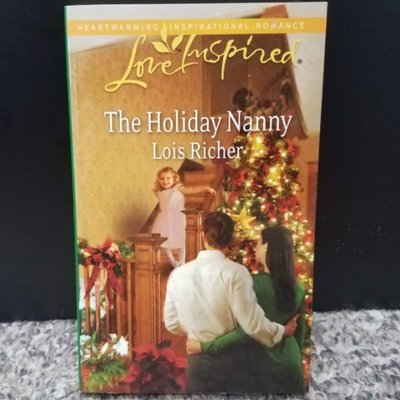 The Holiday Nanny by Lois Richer