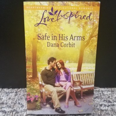 Safe in His Arms by Dana Corbit