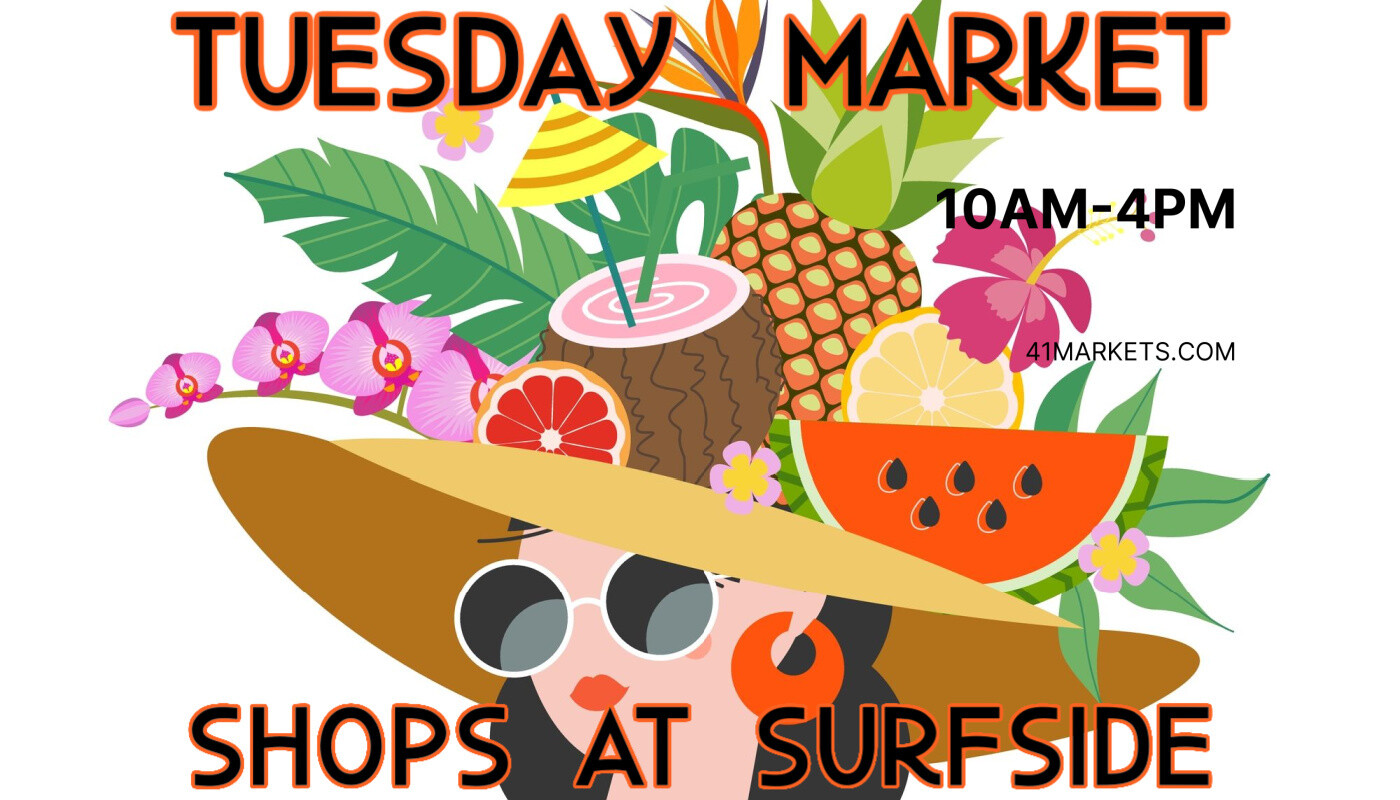 Tuesday Market at Surfside Cape June Pay after acceptance.
