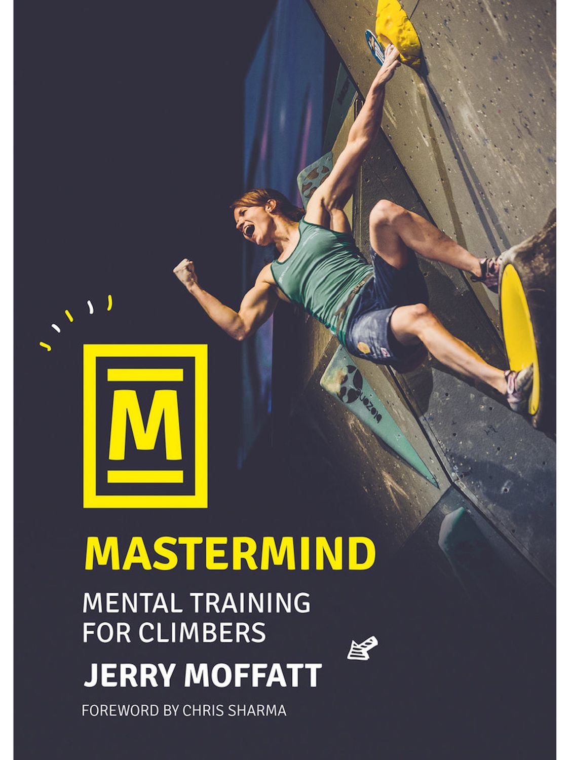 Mastermind- Mental Training for Climbers by Jerry Moffatt