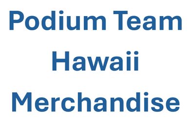 Podium Team Hawaii Merchandise