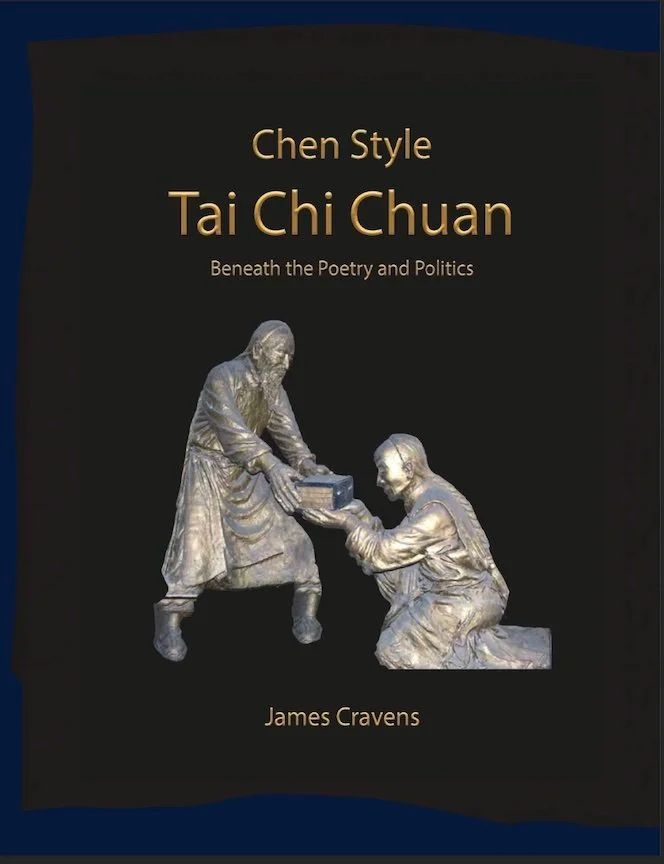 Chen Style Tai Chi Chuan - Beneath the Politics and Poetry