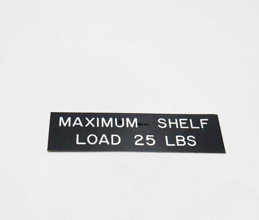 PLACARD - SHELF LOAD 25LB - 150080-214