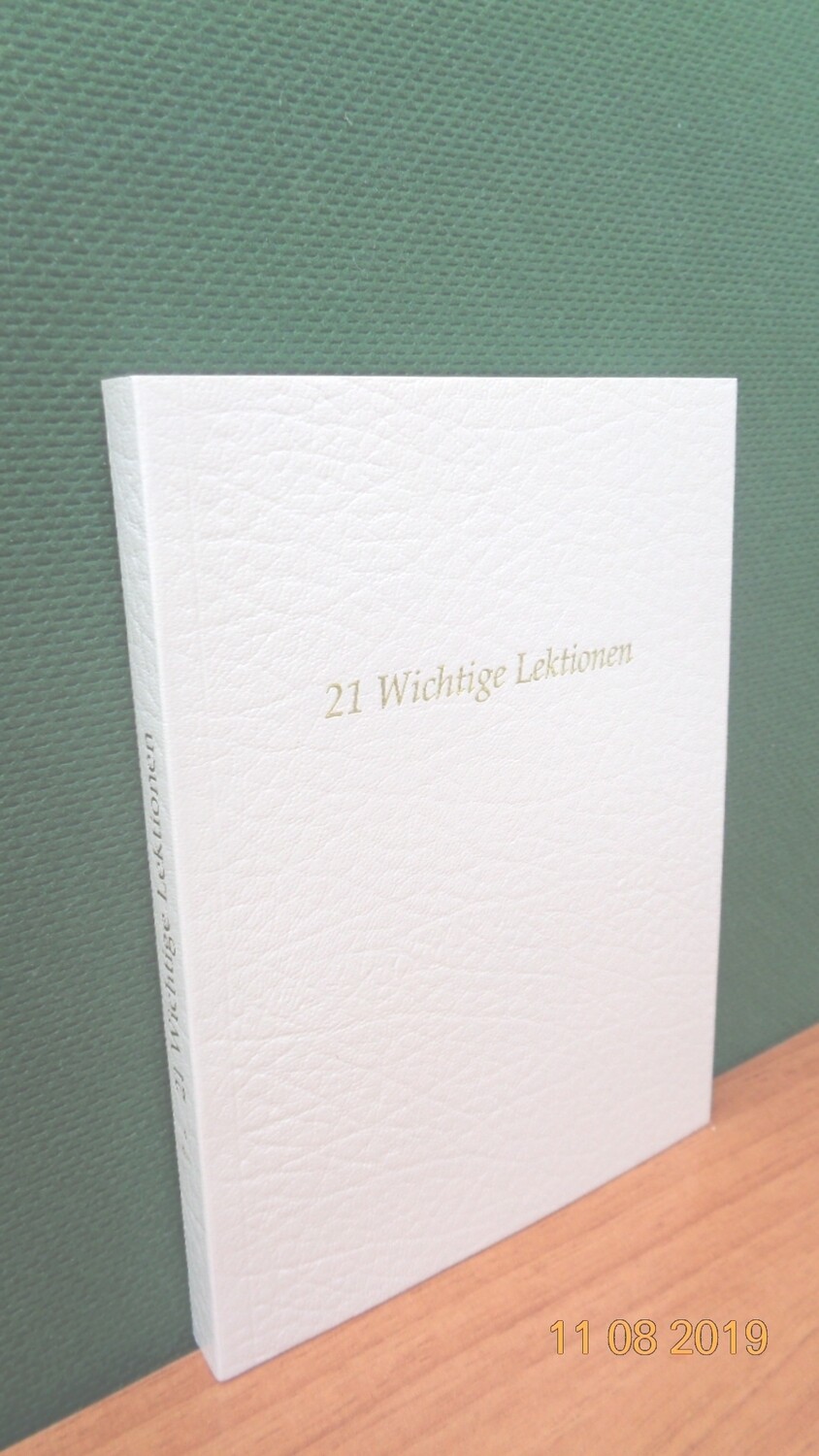 21 Wichtige Lektionen, 2.Teil, von Werner Schroeder
