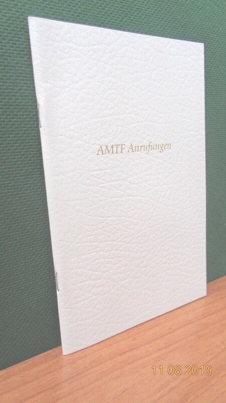 AMTF Anrufungen. Zusammengestellt von Werner Schroeder.