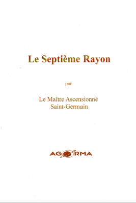 Septième Rayon, par le Maître Saint Germain