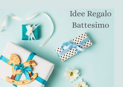 IDEE REGALO BATTESIMO