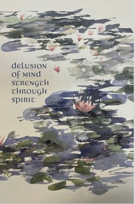 Delusion of Mind Strength Through Spirit - Hard Cover