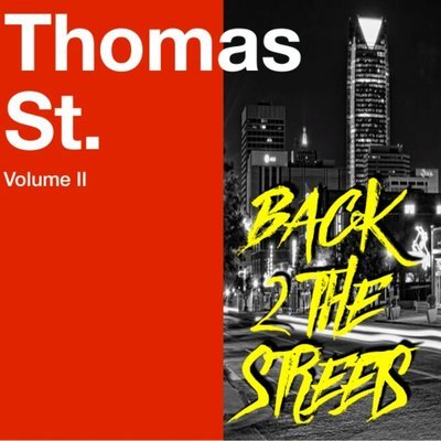 Thomas St. Volume II: Back 2 The Streets